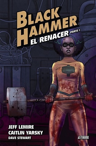 BLACK HAMMER 5 EL RENACER PARTE 1 