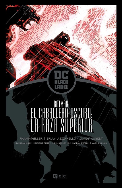 Batman: El Caballero Oscuro - La raza superior (Biblioteca DC Black Label)  - COMICS, ECC Ediciones, DC COMICS, DC BLACK LABEL - Arcadia Comics Online