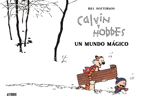 CALVIN Y HOBBES UN MUNDO MAGICO 