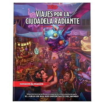 Dungeons and Dragons Viajes por la Ciudadela Radiante 