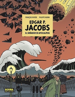 E. P. JACOBS: EL SOÑADOR DE APOCALIPSIS 