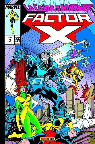 FACTOR-X 02. LA CAIDA DE LOS MUTANTES (MARVEL GOLD) 