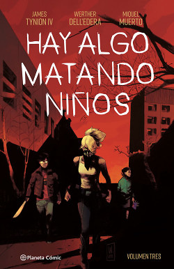 Hay algo matando niños nº 03 