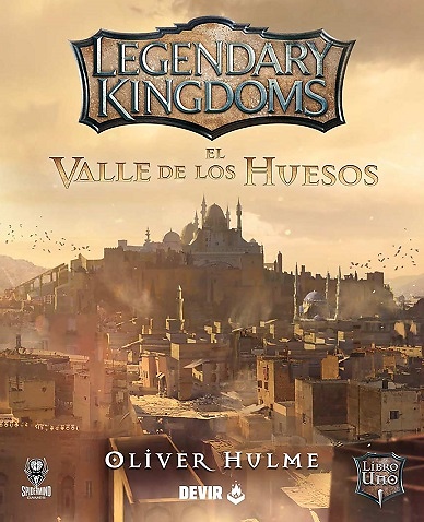 Legendary Kingdoms 1 El Valle de los huesos 