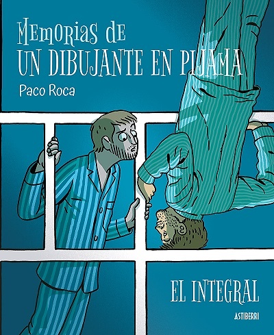 MEMORIAS DE UN DIBUJANTE EN PIJAMA. EL INTEGRAL 