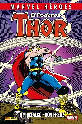 Marvel Héroes 83 El poderoso Thor de DeFalco y Frenz 1 