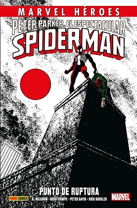 Marvel Héroes nº 74 Peter Parker, El Espectacular Spiderman Punto de ruptura 