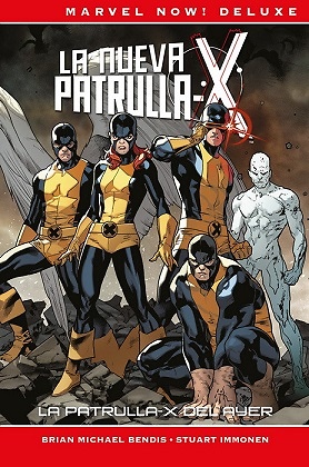 Marvel Now! Deluxe. La Patrulla-X de Brian Michael Bendis 1 La Patrulla-X del ayer 