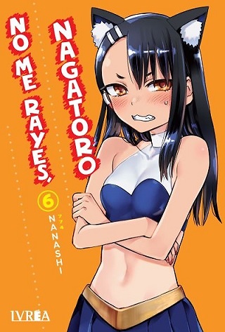 NO ME RAYES, NAGATORO Nº06 