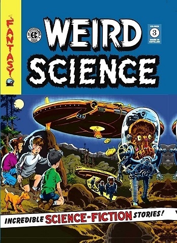 THE EC ARCHIVES: WEIRD SCIENCE VOLUMEN 3 