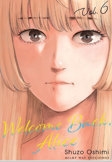 Welcome Back, Alice, Vol. 6 