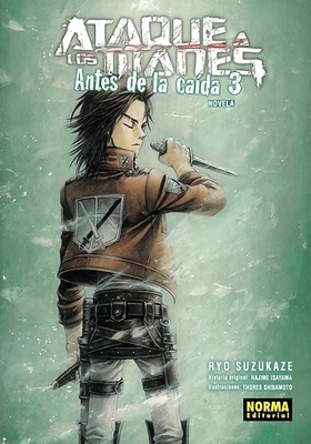 ATAQUE A LOS TITANES. ANTES DE LA CAÍDA 3. NOVELA