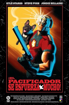 DC BLACK LABEL: ¡EL PACIFICADOR SE ESFUERZA MUCHO! 