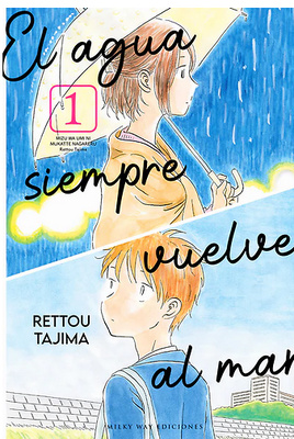 El agua siempre vuelve al mar, Vol. 1 