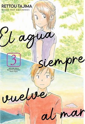 El agua siempre vuelve al mar 3