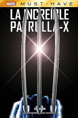LA INCREÍBLE PATRULLA-X 1. EL DON