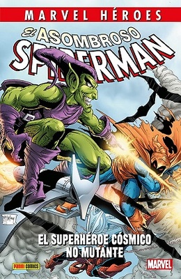 Marvel Héroes. El Asombroso Spiderman: El superhéroe cósmico no mutante 