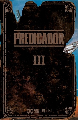 Predicador vol. 3 (Edición deluxe)