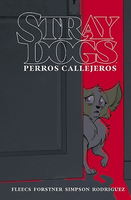 STRAY DOGS (PERROS CALLEJEROS)