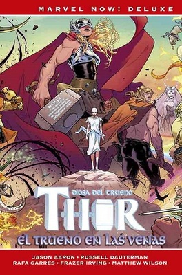 THOR DE JASON AARON 4. EL TRUENO EN LAS VENAS