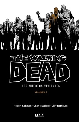 The Walking Dead (Los muertos vivientes) vol. 07 de 16