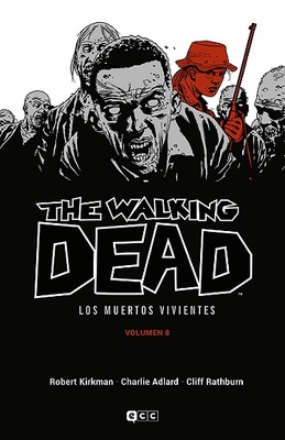 The Walking Dead (Los muertos vivientes) vol. 08 de 16