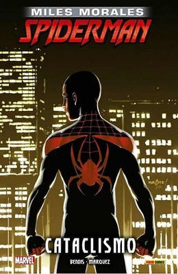 ULTIMATE INTEGRAL. MILES MORALES SPIDERMAN 04. CATACLISMO