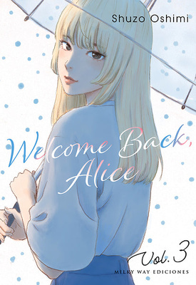 WELCOME BACK, ALICE Nº03 