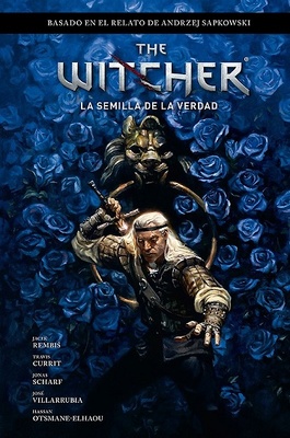 WITCHER DE ANDRZEJ SAPKOWSKI VOL.01: LA SEMILLA DE LA VERDAD (GERALD DE RIVIA)